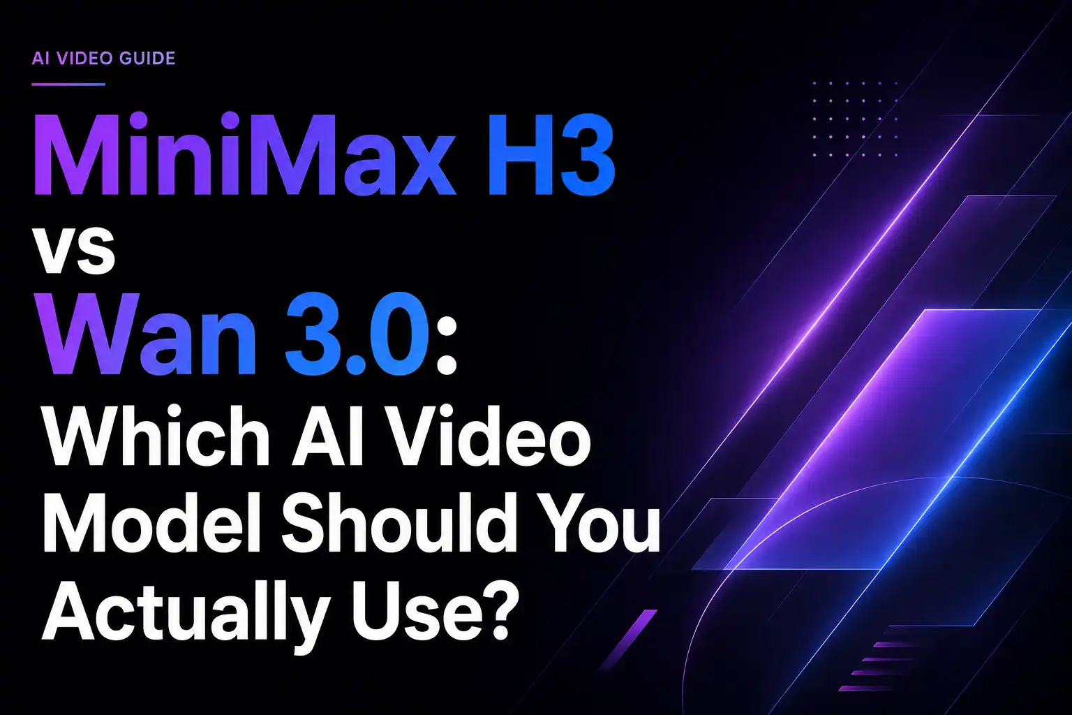 MiniMax H3 vs Wan 3.0: 실제로 어떤 AI 영상 모델을 써야 할까요?