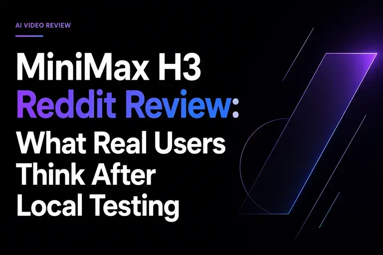 MiniMax H3 Reddit Review: What Real Users Think After Local Testing