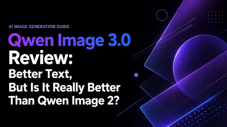 Análisis de Qwen Image 3.0: mejor texto, pero ¿supera realmente a Qwen Image 2?