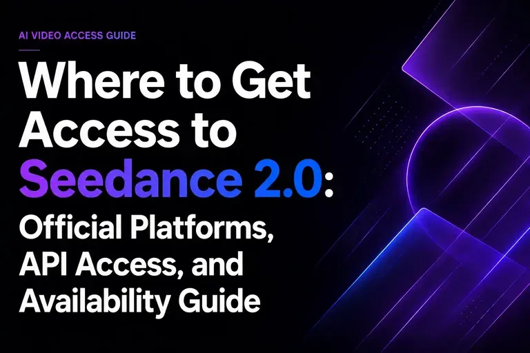 Tempat mengakses Seedance 2.0: platform resmi, akses API, dan panduan ketersediaan